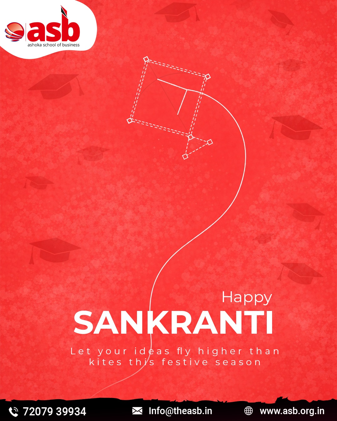 🎓 ASB – Ashoka School of Business
🌾🪁 Happy Sankranti! 🪁🌾
Let your ideas fly higher than kites this festive season, and set your ambitions soaring toward success. 🚀📘
📞 72079 39934 | 📧 info@theasb.in
🌐 www.asb.org.in
📍 NH65, near Ramoji Film City, Toopranpet, Hyderabad, Telangana 508252
#AshokaSchoolOfBusiness #HappySankranti #FestiveLearning #IdeasThatFly #FutureLeaders #BusinessEducation #NewBeginnings #GrowthMindset #AcademicExcellence #FestiveVibes