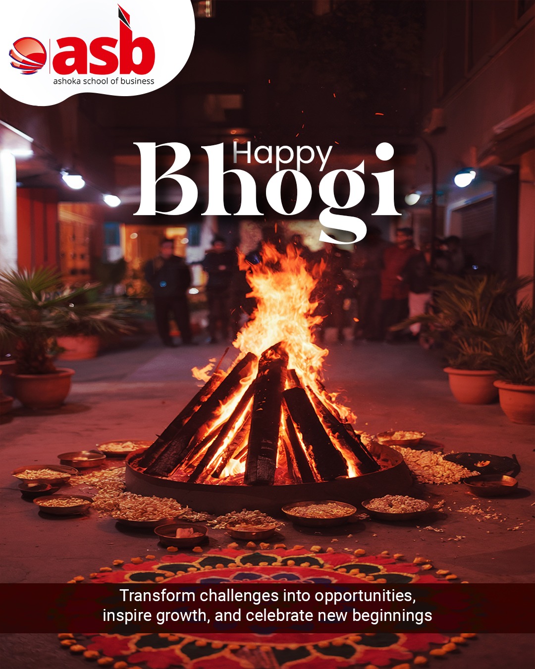 🌟 ASB – Ashoka School of Business 🌟
🌾 Happy Bhogi! 🌾
Embrace new beginnings, turn every challenge into a stepping stone, and fuel your journey of growth and learning. 📚✨
📞 72079 39934 | 📧 info@theasb.in
🌐 www.asb.org.in
📍 NH65, near Ramoji Film City, Toopranpet, Hyderabad, Telangana 508252
#AshokaSchoolOfBusiness #HappyBhogi #NewBeginnings #GrowthMindset #Leadership #BusinessEducation #FutureLeaders #InspireSuccess #LearningJourney #FestiveVibes