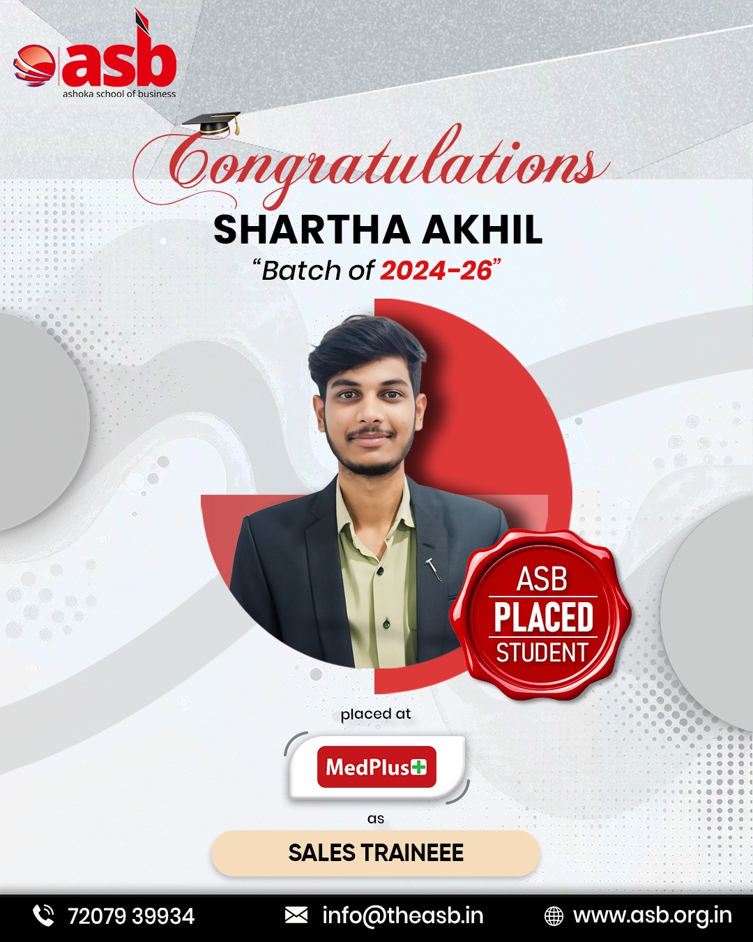 🎉 Congratulations to Shartha Akhil! 🌟

Ashoka School of Business is proud to celebrate the achievement of Shartha Akhil (Batch 2024–26) on securing a placement at MedPlus as a Sales Trainee! 👏💼

Your dedication, perseverance, and hard work have paved the way for this remarkable milestone. Wishing you a successful career filled with growth, learning, and endless opportunities. The entire ASB family is proud of you! 🚀✨

🎓 Ashoka School of Business – Empowering Future Leaders!

📞 +91 72079 39934
📧 info@theasb.in
🌐 www.asb.org.in

#AshokaSchoolOfBusiness #ASB #ASBProud #StudentSuccess #CampusPlacement #PlacedAtMedPlus #MedPlus #SalesTrainee #FutureLeaders #CareerSuccess #PlacementSuccess #Congratulations #HigherEducation #SuccessStory #DreamCareer