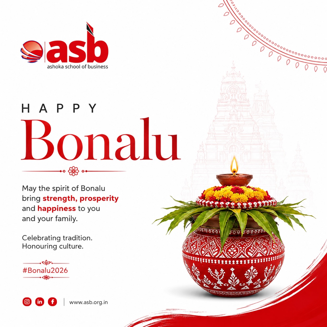 Wishing everyone a Happy & Blessed Bonalu 🙏🌺 Bonalu is more than a festival — it is a beautiful celebration of faith, tradition, culture, and community. It brings families and communities together to honour age-old traditions and seek the blessings of the divine.
As the vibrant colours, traditional rituals, and festive spirit fill the streets of Telangana, may this auspicious occasion bring peace, prosperity, strength, and happiness to every home.
At Ashoka School of Business, we celebrate the richness of our heritage and the traditions that connect generations.
✨ May the spirit of Bonalu inspire us to cherish our roots, celebrate our culture, and move forward with positivity and strength.

#Bonalu2026 #happybonalu #telanganaculture #telanganatraditions #CelebratingHeritage FestivalsOfTelangana CulturalCelebration ASBHyderabad AshokaSchoolOfBusiness CelebrateTraditions
