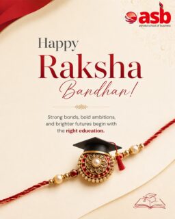 🎓💙 Strong Bonds, Bold Ambitions, Brighter Futures! 💙🎓

Raksha Bandhan celebrates the bonds that inspire us, support our dreams, and encourage us to reach greater heights. 

At Ashoka School of Business, we believe the right education can turn ambition into action and aspirations into meaningful career opportunities. 📚🚀

This Raksha Bandhan, celebrate the relationships that motivate you to dream bigger, keep learning, and build a brighter future. 🌟💼

🎀 Happy Raksha Bandhan from Ashoka School of Business! 💙

📞 +91 72079 39934
📧 info@theasb.in
🌐 www.asb.org.in

#HappyRakshaBandhan #RakshaBandhan #AshokaSchoolOfBusiness #ASB #Education #HigherEducation #CareerGrowth #BoldAmbitions #BrighterFuture #FutureLeaders