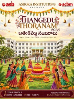 🌼✨ Mana Samskruthi. Mana Sambaram. Mana Thangedu Thoranam! 🌸💛

Celebrating the beauty of Telangana’s traditions, the colours of Bathukamma, and the spirit of togetherness! 🌺🎉

Ashoka Institutions welcomes you to Thangedu Thoranam 2026 — where culture blooms, traditions shine, and memories come alive! 💐🪔

📅 14 October 2026
📍 Block A, Ashoka School of Business

Let’s celebrate our roots with pride and our traditions with joy! ❤️🌼

#ThangeduThoranam2026 #Bathukamma #dandiya #AshokaSchoolOfBusiness #TelanganaCulture