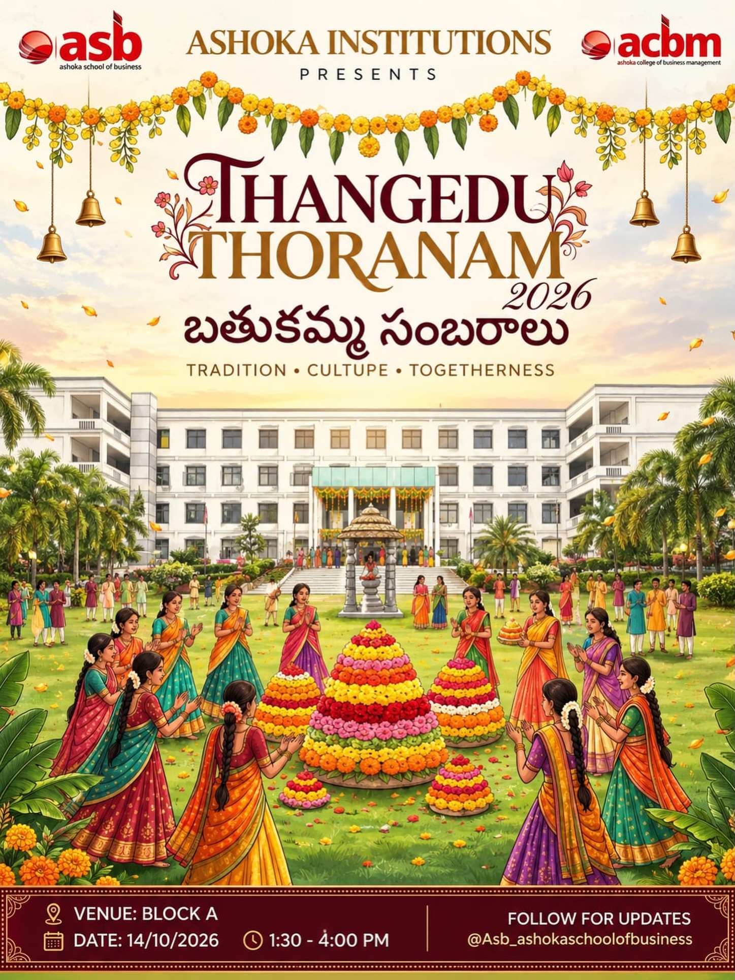 🌼✨ Mana Samskruthi. Mana Sambaram. Mana Thangedu Thoranam! 🌸💛

Celebrating the beauty of Telangana’s traditions, the colours of Bathukamma, and the spirit of togetherness! 🌺🎉

Ashoka Institutions welcomes you to Thangedu Thoranam 2026 — where culture blooms, traditions shine, and memories come alive! 💐🪔

📅 14 October 2026
📍 Block A, Ashoka School of Business

Let’s celebrate our roots with pride and our traditions with joy! ❤️🌼

#ThangeduThoranam2026 #Bathukamma #dandiya #AshokaSchoolOfBusiness #TelanganaCulture