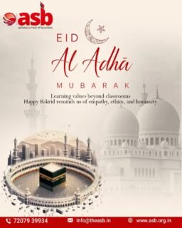 🌙✨ ASB – Ashoka School of Business wishes you a joyful and blessed Eid Al Adha Mubarak! 🐐🤍

This special occasion reminds us that true education goes beyond classrooms 📚✨

Bakrid teaches us the importance of empathy, ethics, kindness, and humanity — values that shape better individuals and a stronger society 🌍💫

May this festive season bring peace, happiness, prosperity, and countless blessings to you and your family 🌙🤝

📞 72079 39934 | 📧 info@theasb.in
🌐 www.asb.org.in
📍 NH65, near Ramoji Film City, Toopranpet, Hyderabad, Telangana 508252

#AshokaSchoolOfBusiness #ASB #EidAlAdha #EidMubarak #HappyBakrid